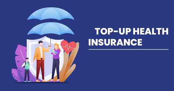 Top-Up Health Insurance