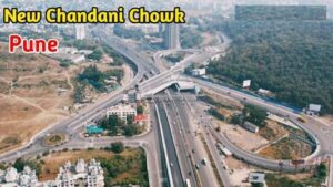 Chandani Chowk, Bavdhan, Pune: Location, Directions, Connectivity, Nearby Areas